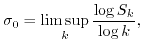 $\displaystyle \sigma_0 = \limsup_k \frac{\log S_k}{\log k}, $