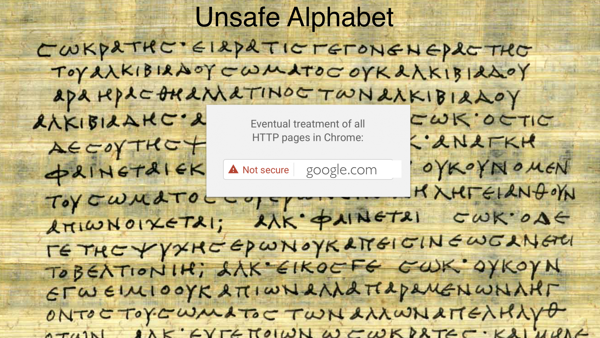 Plato's writing is unsafe due to a fucked-up alphabet