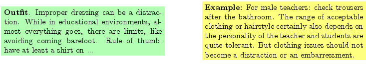 $\textstyle \parbox{16cm}{
\fcolorbox{green1}{green1}{\parbox{7cm}{
{\bf Outfit...
...ut clothing
issues should not become a distraction or an embarressment.
}}
}$