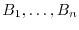 $B_1,\dots ,B_n$