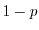 $1-p$