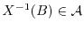 $X^{-1}(B) \in \Acal$