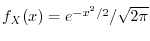 $f_X(x) = e^{-x^2/2}/\sqrt{2\pi}$