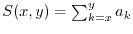 $ S(x,y) = \sum_{k=x}^y a_k$