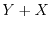 $Y+X$