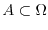 $A \subset \Omega$