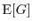 $\E[G]$