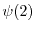 $\psi(2)$