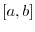 $[a,b]$