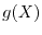 $g(X)$