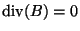 ${\rm div}(B)=0$