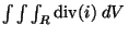 $\int \int \int_R {\rm div}(i) \; dV$