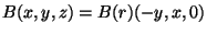 $B(x,y,z) = B(r) ( -y,x,0)$