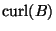 ${\rm curl}(B)$