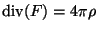 ${\rm div}(F) = 4 \pi \rho$